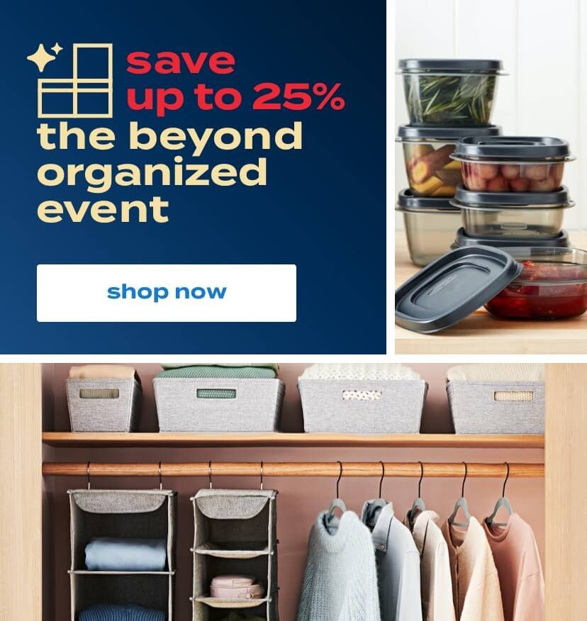 save up to 25%. the beyond organized event. shop now
