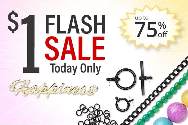 1 Dollar FLASH SALE Today Only - up to 75% off