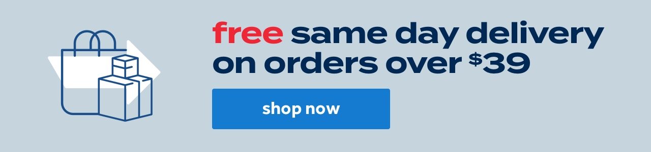 free same day delivery on orders over $39 | shop now