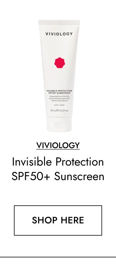 Viviology Invisible Protection SPF50+ Sunscreen