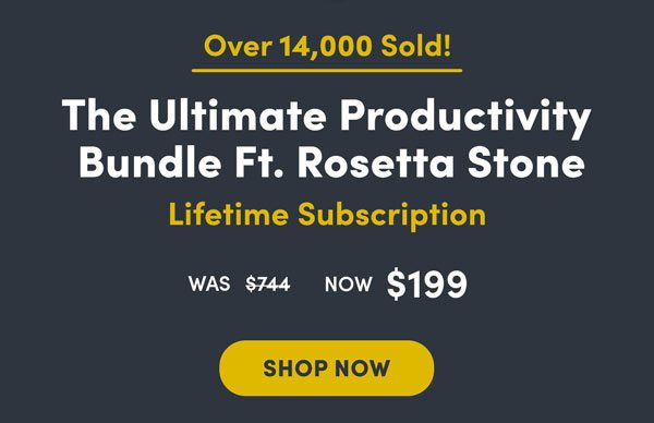 The Ultimate Productivity Bundle ft. Rosetta Stone | Shop Now 