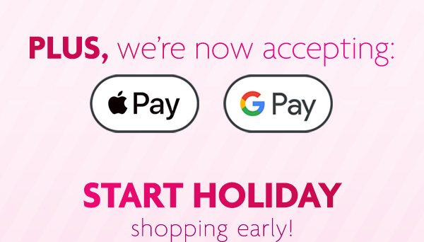 PLUS, we’re now accepting Apple Pay G Pay