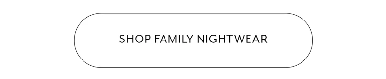 Shop Family Nightwear