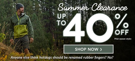 Summer Clearance - up to 40% off.