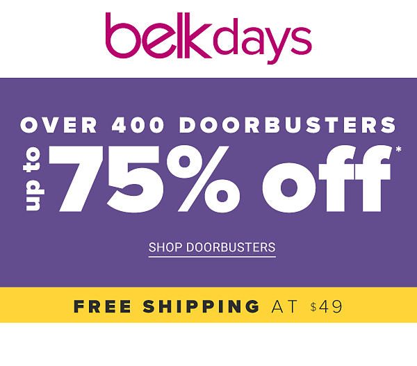 Over 400 Doorbusters - Up to 75% off - Shop Doorbusters