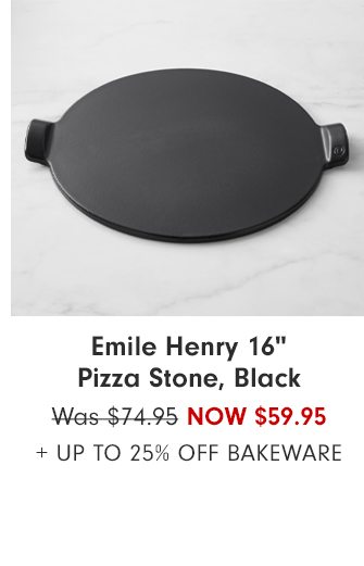 Emile Henry 16" Pizza Stone, Black - Now $59.95 + Up to 25% Off bakeware 