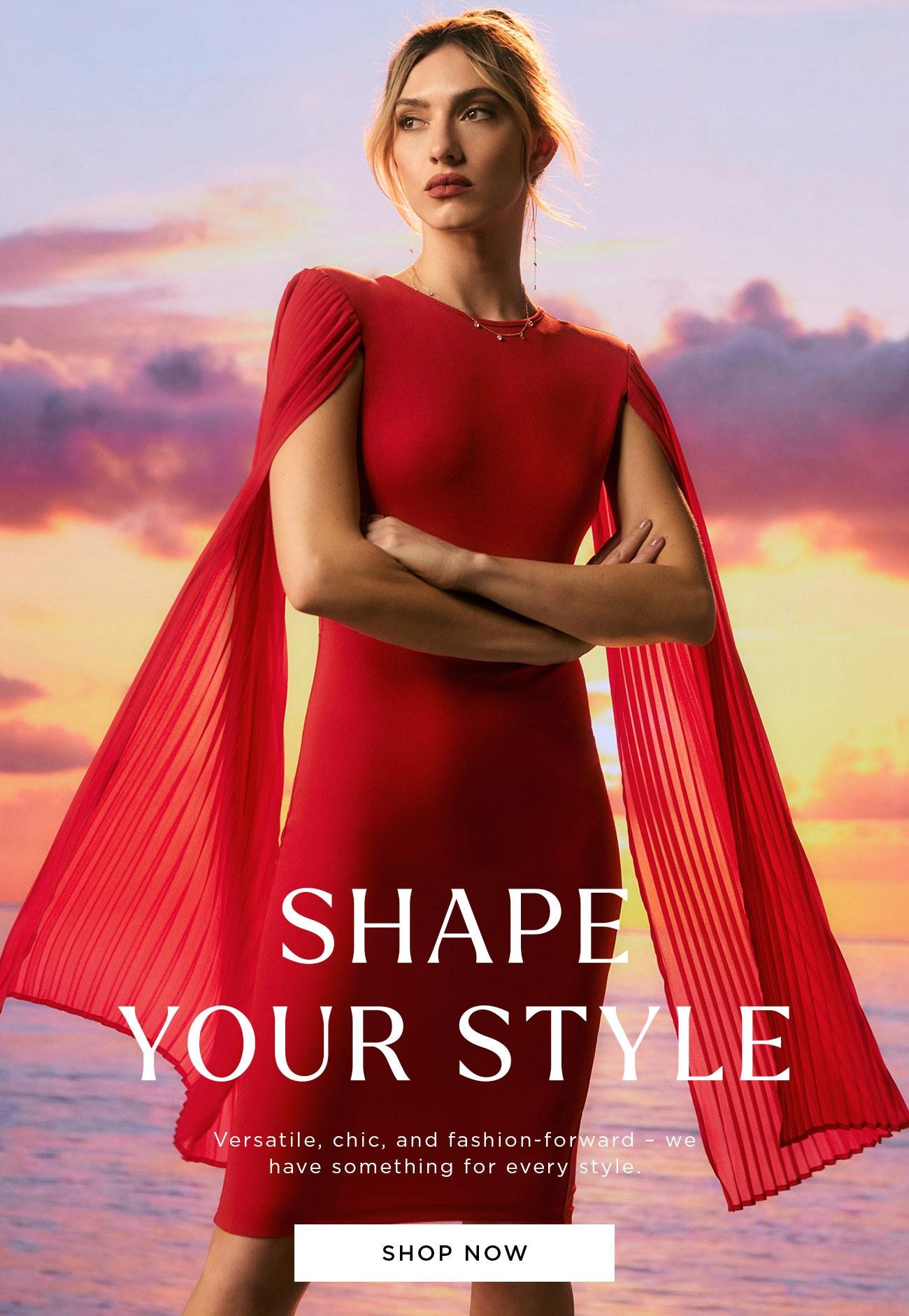 Shape Your Style | Shop Now
