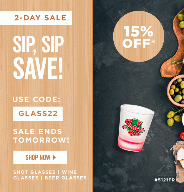 Sip, Sip Save | 15% Off All Glassware | Use Code: GLASS22 | Shop Now