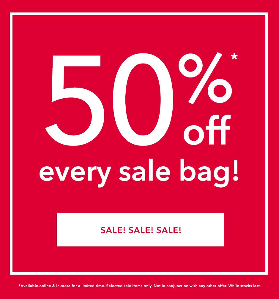 50% off every sale bag! Shop now