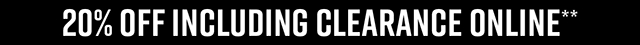 20% Off Including Clearance