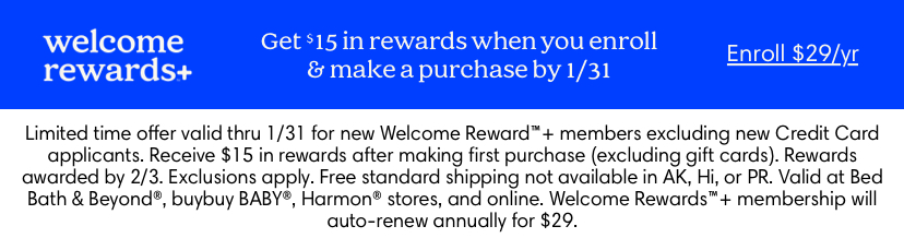 welcome rewards+ | exclusive offer! Members earn 3x points on every purchase! | shop now | enroll for $29/yr