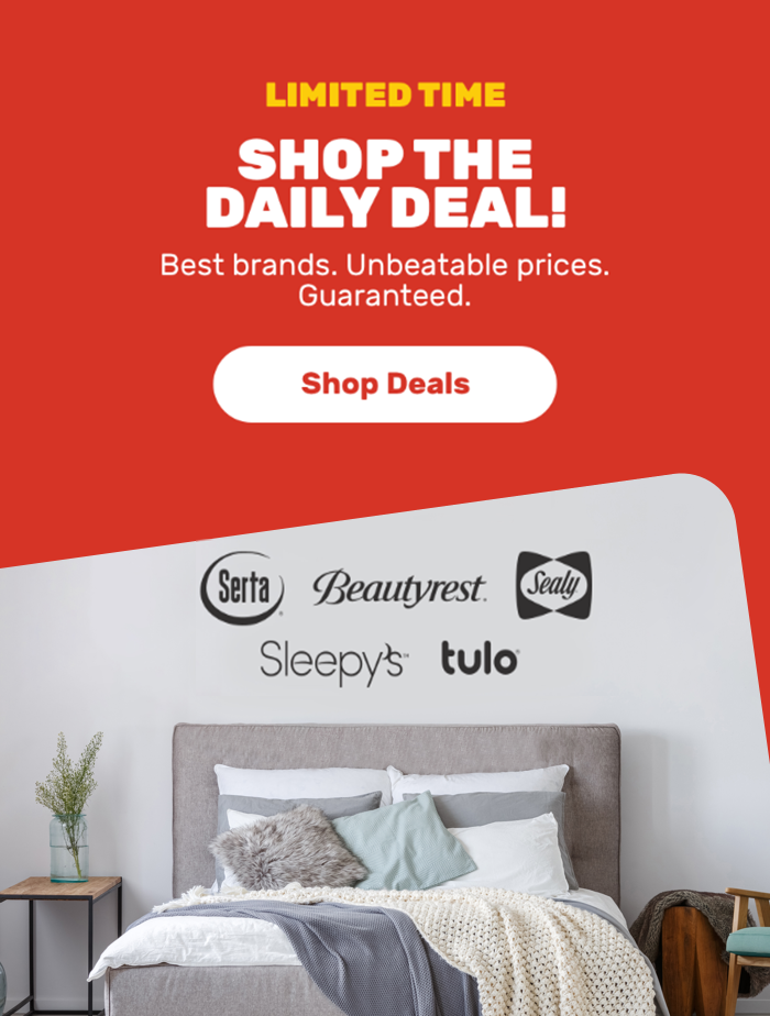 LIMITED TIME.SHOP THE DAILY DEAL!Best brands.Unbeatable prices.Guaranteed.