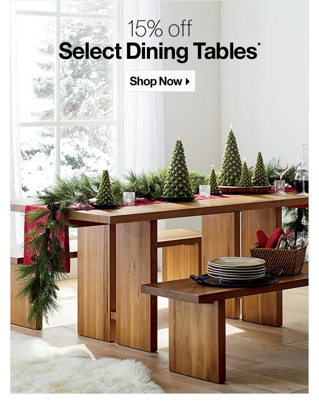 15% off Select Dining Tables*