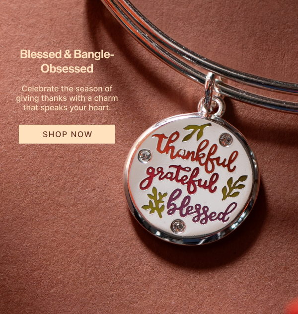 Blessed & Bangle-Obsessed | Celebrate the season of giving thanks with a charm that speaks your heart.