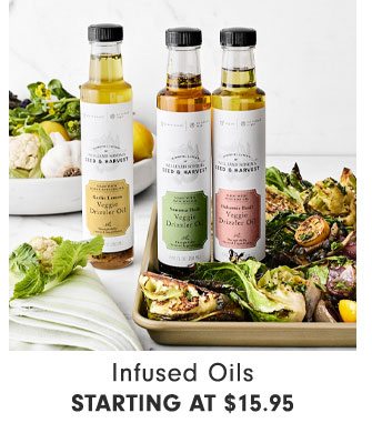 Infused Oils Starting at $15.95