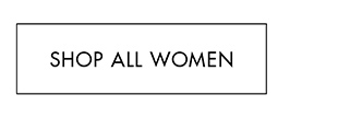 SHOP ALL WOMEN