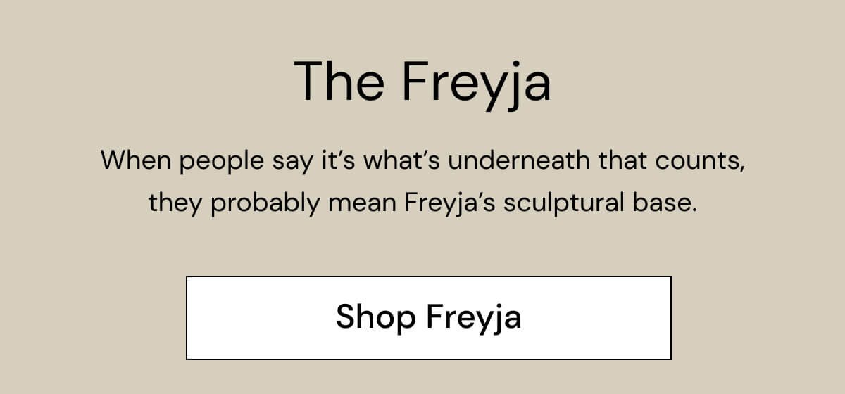 Shop The Freyja