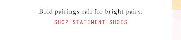 Shop statement shoes.