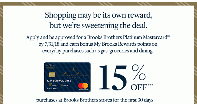 SHOPPING MAY BE ITS OWN REWARD, BUT WE'RE SWEETENING THE DEAL.