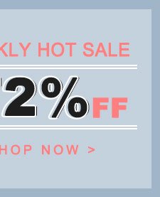 WEEKLY HOT SALE