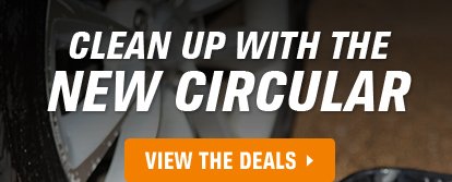 Clean Up with the New Circular - View the Deals