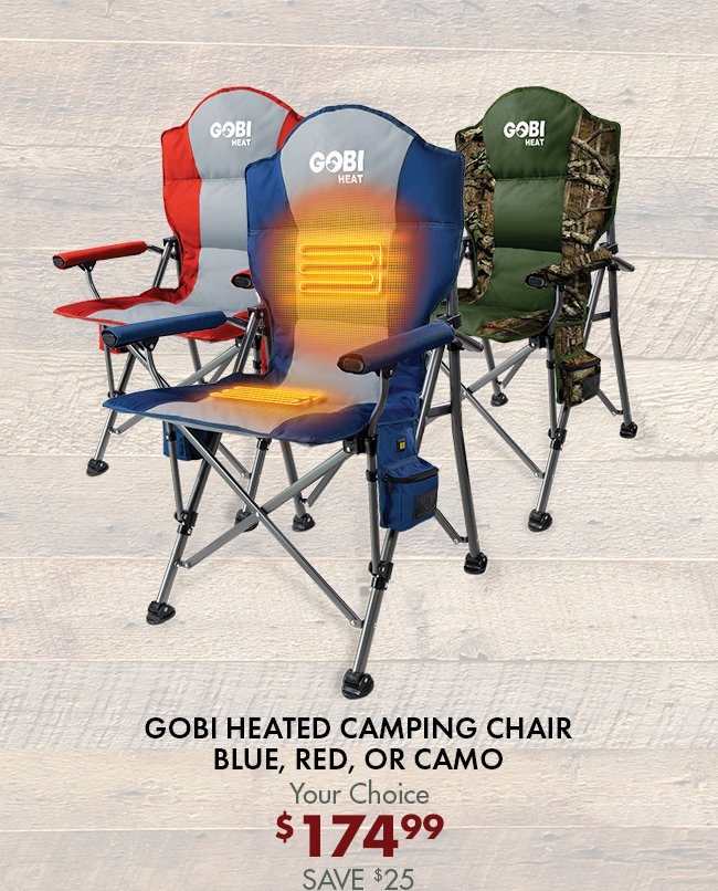 Gobi heated camping chair - Blue, Red, or Camo your choice $174.99 Save $25