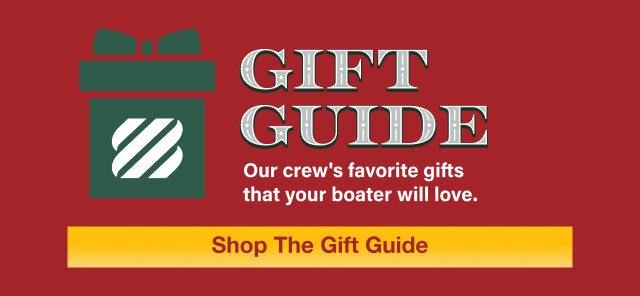 Gift Guide - Our crew's favorite gifts that your boater will love. Shop the Gift Guide