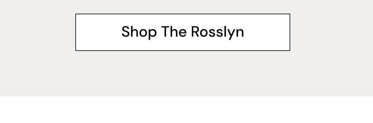 Shop The Rosslyn