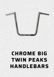 Chrome Big Twin Peaks Handlebars