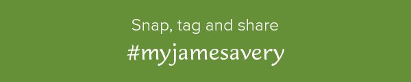 Snap, tag and share #myjamesavery