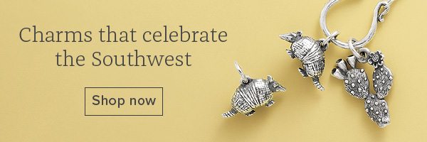 Charms that celebrate the Southwest - Shop now