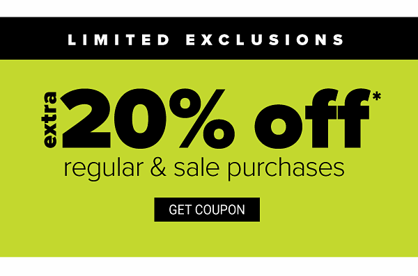 Limited Exclusions! Extra 20% off Regular & Sale Purchases - Get Coupon