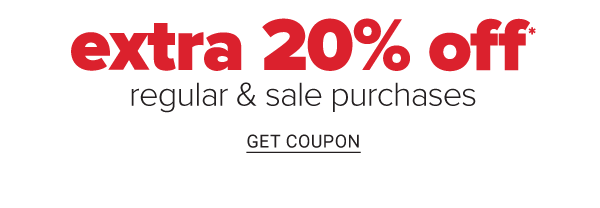 Extra 20% off Regular & Sale Purchases - Get Coupon