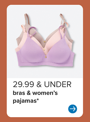 Three women's bras. 29.99 and under bras and women's pajamas.