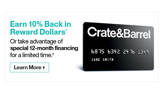 Earn 10% Back in Rewards Dollars With the Crate&Barrel Credit Card