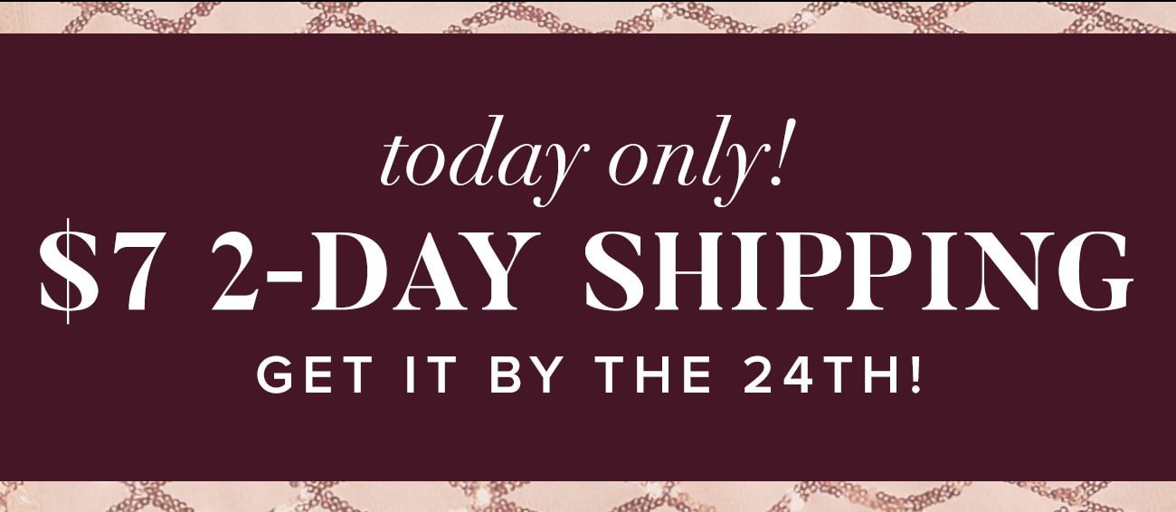 $7 2-day shipping-get it by the 24th 