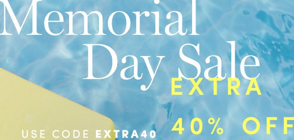 Memorial Day Sale | EXTRA 40% OFF SALE STYLES | USE CODE EXTRA40 | ALL SALES FINAL. NO RETURNS OR EXCHANGES. ONLINE & FULL-PRICE RETAIL STORES ONLY. ENDS 5/30.