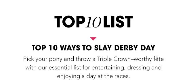 TOP 10 WAYS TO SLAY DERBY DAY