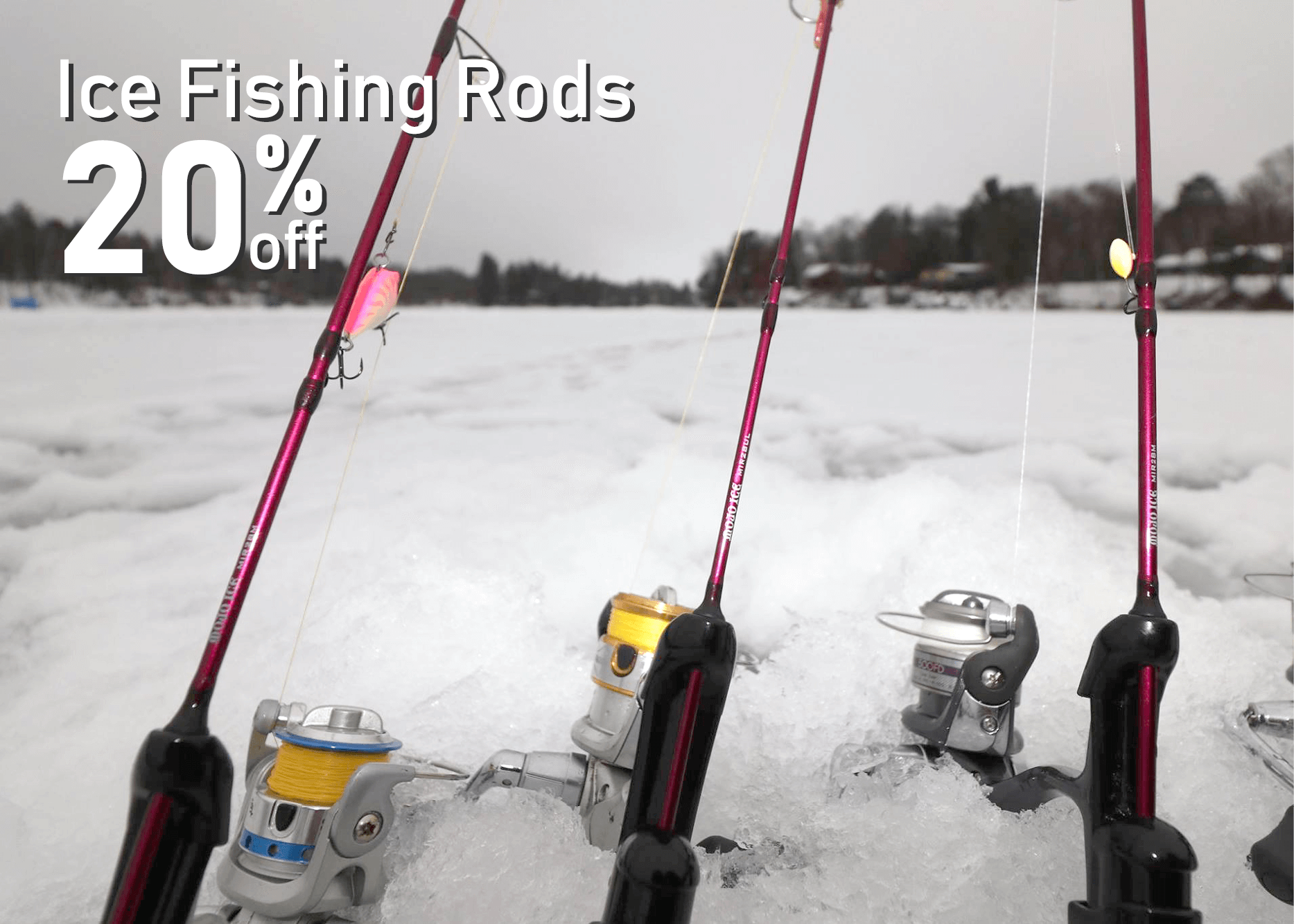 Save 20% on Ice Fishing Rods!