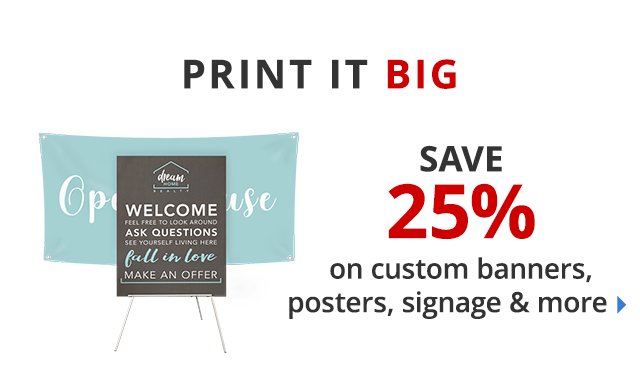 Save 25% custom signs & banners