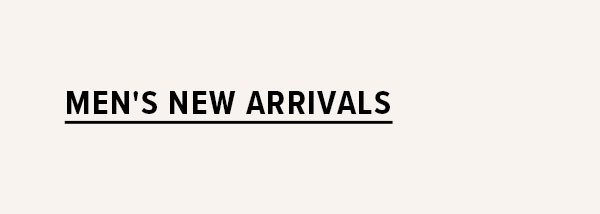 Men's New Arrivals