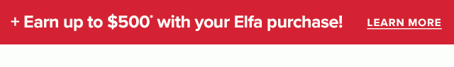+ Earn up to $500* with your Elfa purchase! ›