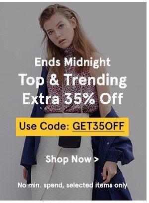 Top And Trending Extra 35% Off with code GET35OFF
