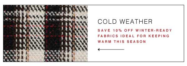 SHOP COLD WEATHER FABRICS NOW ON SALE