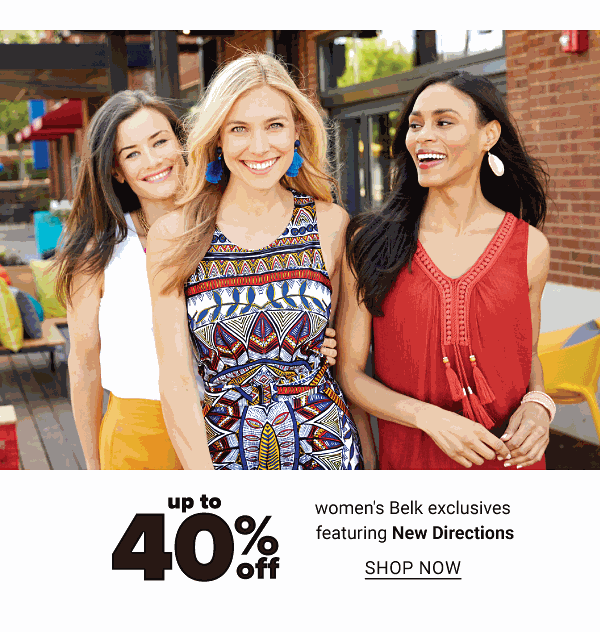 Up to 40% off Women's Belk Exclusives - Shop Now