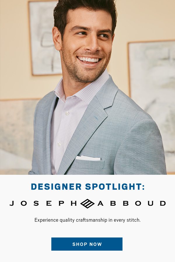 Designer Spotlight: Joseph Abboud - Men's Wearhouse Email Archive