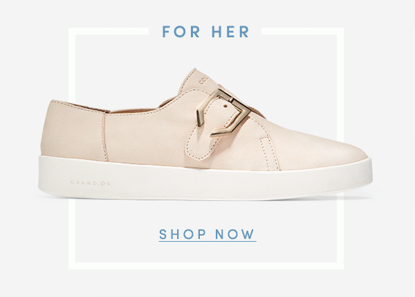 FOR HER | SHOP NOW