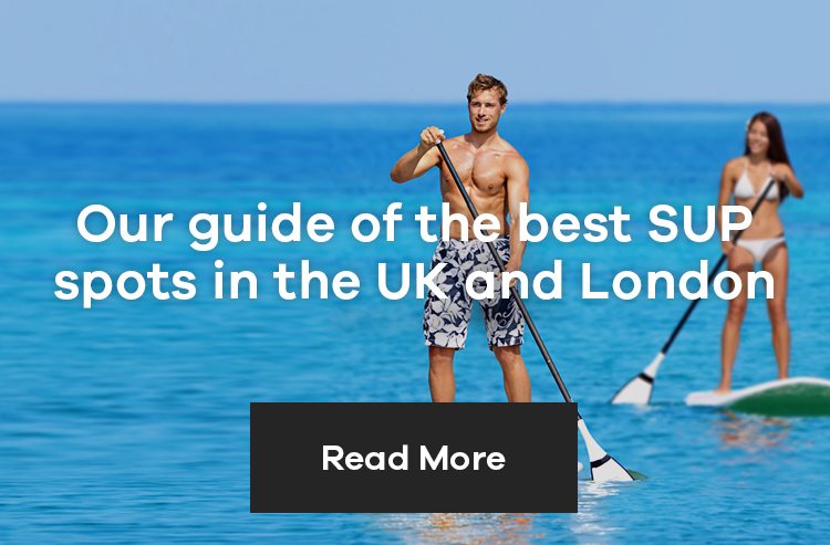 Our guide of the best SUP spots in the UK and London
