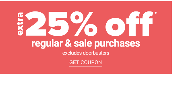 Extra 25% off regular & sale purchases - get coupon