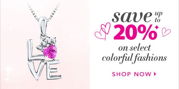 Save up to 20% on select colorful fashions, Shop Now